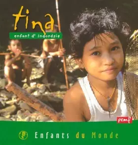 Couverture du produit · TINA, ENFANT D'INDONESIE