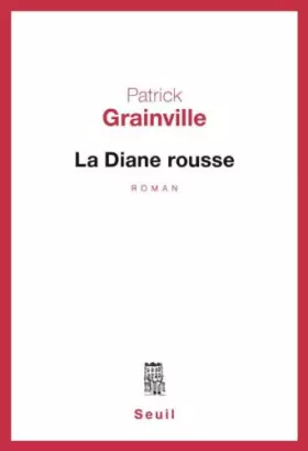 Couverture du produit · La diane rousse/roman