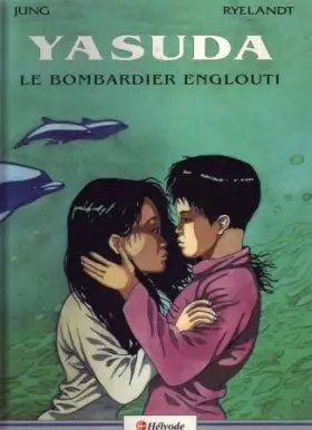 Couverture du produit · Yasuda - Tome 1 : Le bombardier englouti