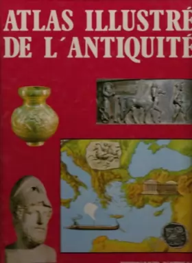 Couverture du produit · Atlas illustre de l'antiquite