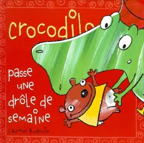 Couverture du produit · Crocodilo, Tome 3 : Crocodilo passe une drôle de semaine