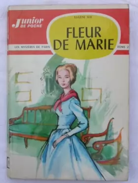 Couverture du produit · FLEUR DE MARIE Les Mysteres de Paris Tome 2 / Part 2 (Junior de Poche, 9)