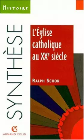 Couverture du produit · L'Eglise catholique au XXe siècle