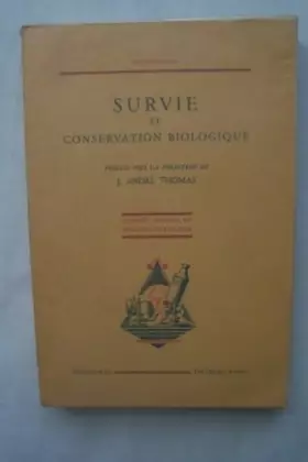 Couverture du produit · SURVIE ET CONSERVATION BIOLOGIQUE états d'activité métabolique, états de l'eau et des hydrates cristallins, thermorésistance de