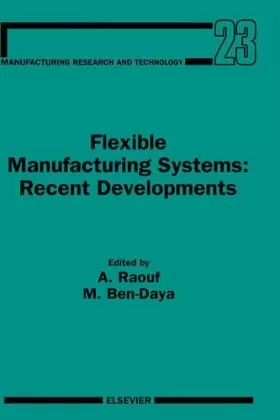 Couverture du produit · Flexible Manufacturing Systems: Recent Developments