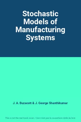 Couverture du produit · Stochastic Models of Manufacturing Systems