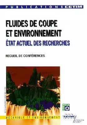 Couverture du produit · Fluides de coupe et environnement - état actuel des recherches