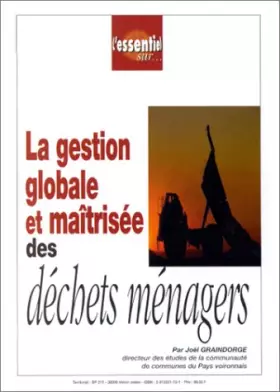 Couverture du produit · La gestion globale et maîtrisée des déchets ménagers