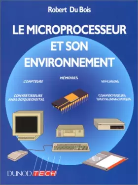 Couverture du produit · Le microprocesseur et son environnement : Description