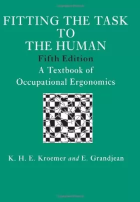 Couverture du produit · Fitting The Task To The Human, Fifth Edition: A Textbook Of Occupational Ergonomics
