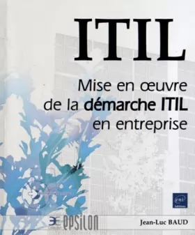 Couverture du produit · ITIL V3 - Mise en oeuvre de la démarche ITIL en entreprise
