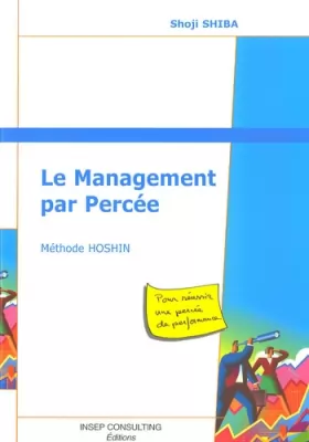 Couverture du produit · Le Management par Percée : Méthode Hoshin