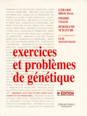 Couverture du produit · EXERCICES ET PROBLEMES DE GENETIQUE. 4ème édition