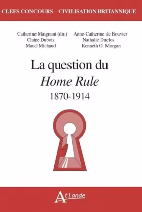 Couverture du produit · La question du home rule - 1870-1914