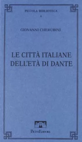 Couverture du produit · Le città italiane dell'età di Dante