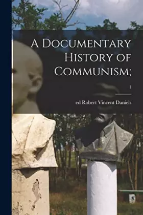Couverture du produit · A Documentary History of Communism 1