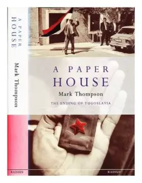 Couverture du produit · The Paper House: Ending of Yugoslavia