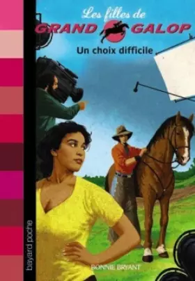 Couverture du produit · Les Filles de Grand Galop, Tome 3 : Un choix difficile