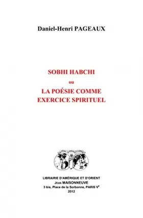 Couverture du produit · Sobhi HABCHI ou la poésie comme exercice spirituel