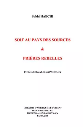 Couverture du produit · Soif au pays des sources et Prières rebelles