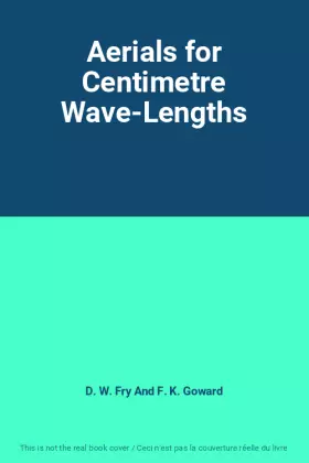 Couverture du produit · Aerials for Centimetre Wave-Lengths