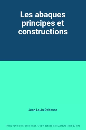 Couverture du produit · Les abaques principes et constructions