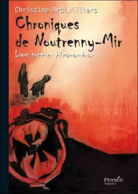 Couverture du produit · Chroniques de Noutrenny-Mir - Livre Premier : Alma-Ar-Bror