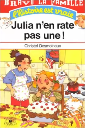 Couverture du produit · Julia n'en rate pas une !