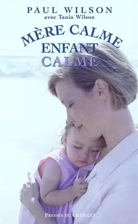 Couverture du produit · Mère calme, enfant calme
