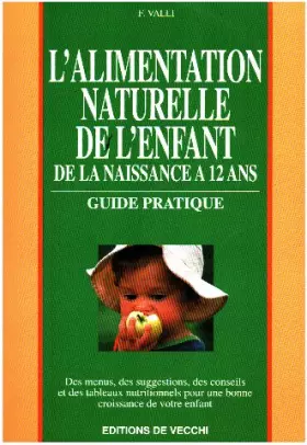Couverture du produit · L'alimentation naturelle de l'enfant : De la naissance à 12 ans