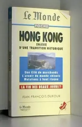 Couverture du produit · Hong Kong : Enjeux d'une transition historique