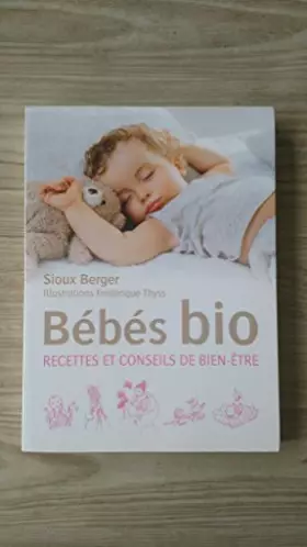 Couverture du produit · Bébés bio: recettes et conseils de bien -être