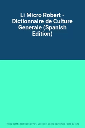 Couverture du produit · Li Micro Robert - Dictionnaire de Culture Generale (Spanish Edition)