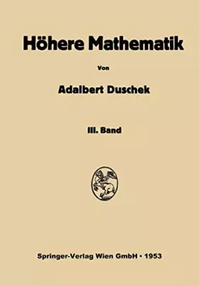 Couverture du produit · Vorlesungen Über Höhere Mathematik: Dritter Band: Gewöhnliche Und Partielle Differentialgleichungen. Variationsrechnung. Funkti