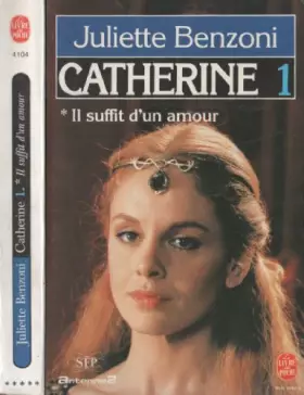 Couverture du produit · Catherine, tome 1 : Il suffit d'un amour