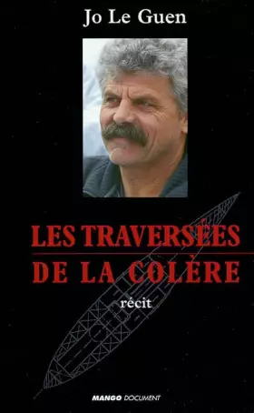 Couverture du produit · Les Traversées de la colère