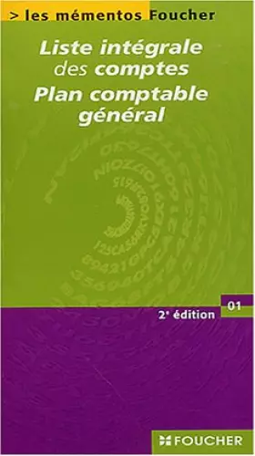Couverture du produit · Les mémentos Foucher : Liste intégrale des comptes, plan comptable général