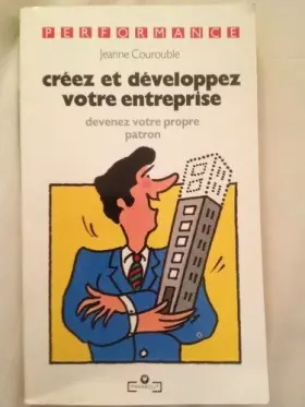 Couverture du produit · CREEZ ET DEVELOPPEZ VOTRE ENTREPRISE