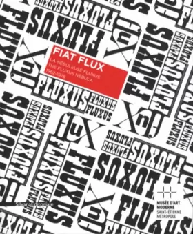 Couverture du produit · Fiat Flux: La nébuleuse Fluxus (1962-1978)