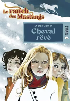 Couverture du produit · Le ranch des mustangs : Cheval de rêve