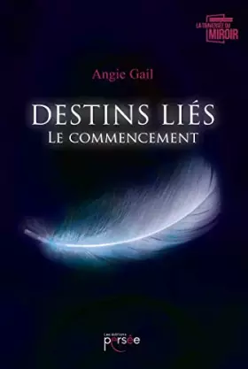 Couverture du produit · Destins liés - Le commencement