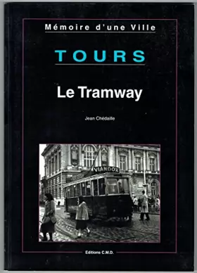 Couverture du produit · Tours : le tramway