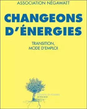 Couverture du produit · Changeons d'énergies: Transition, mode d'emploi