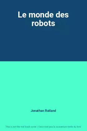 Couverture du produit · Le monde des robots