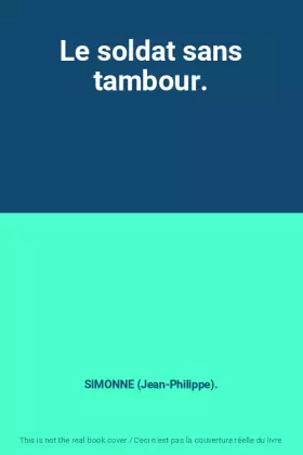 Couverture du produit · Le soldat sans tambour.