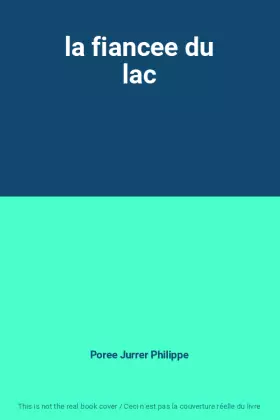 Couverture du produit · la fiancee du lac