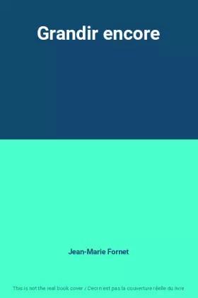 Couverture du produit · Grandir encore