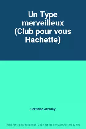 Couverture du produit · Un Type merveilleux (Club pour vous Hachette)