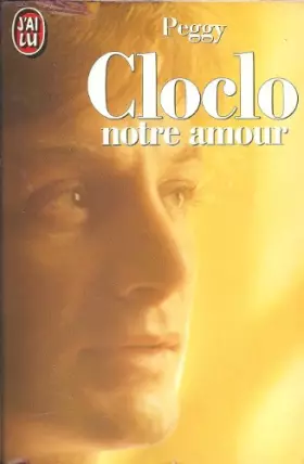 Couverture du produit · Cloclo, notre amour