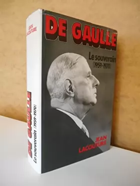 Couverture du produit · De Gaulle Le souverain 1959-1970 / Jean Lacouture / Réf48075